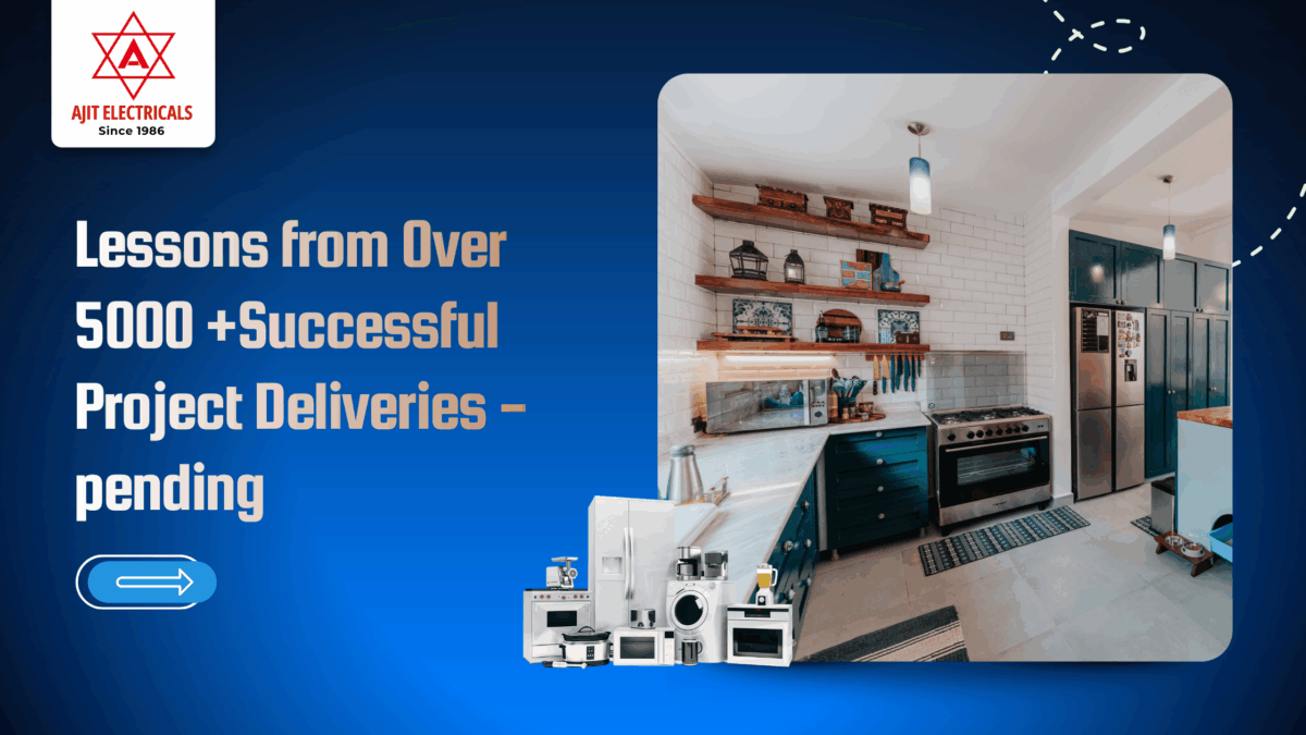 Ajit Electricals: Lessons from Over 5000 Successful Project Deliveries